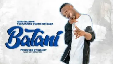 Ibrah Nation ft Switcher Baba – Batani