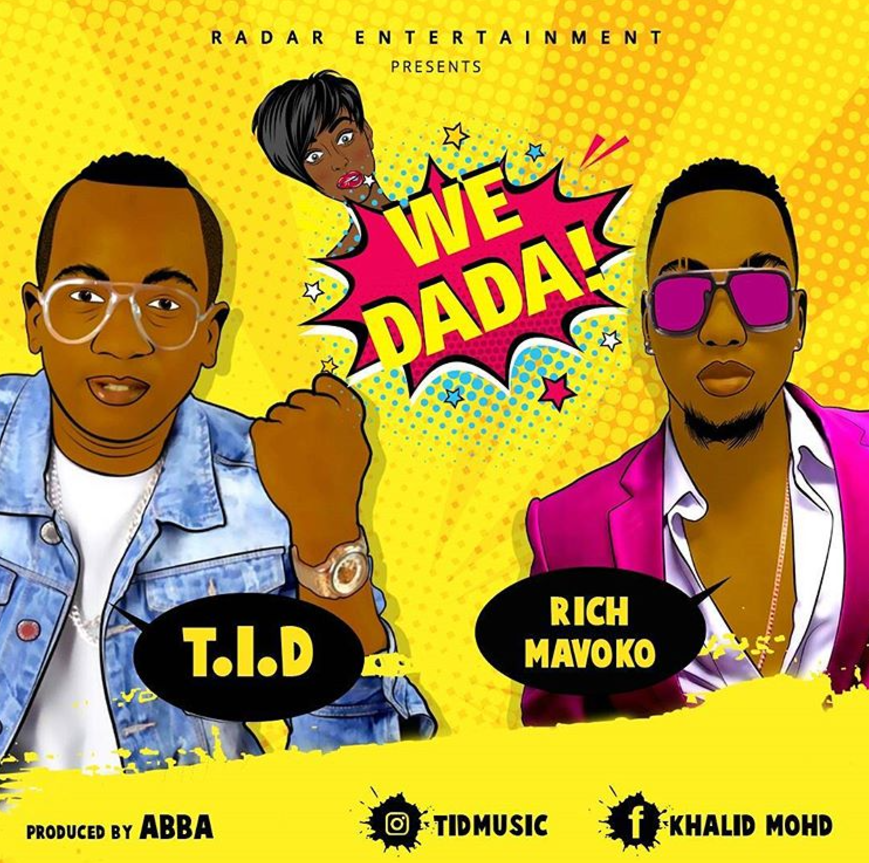 TID ft Rich Mavoko – We Dada
