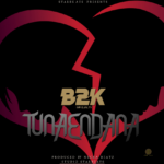 B2k – Tunaendana