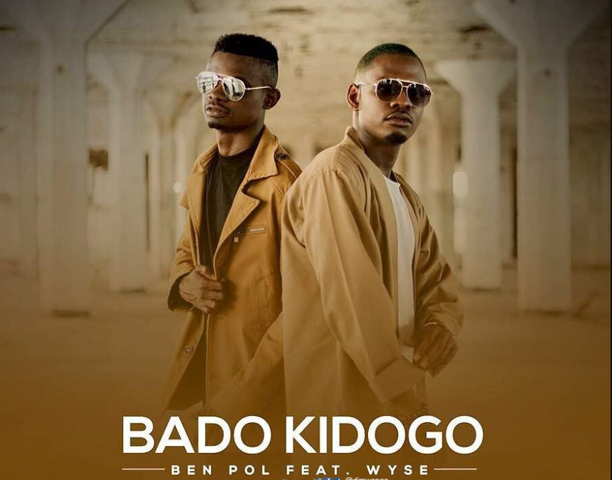 Ben Pol ft Wyse – Bado Kidogo