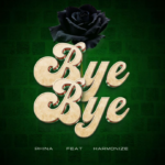 Phina ft Harmonize – Bye Bye