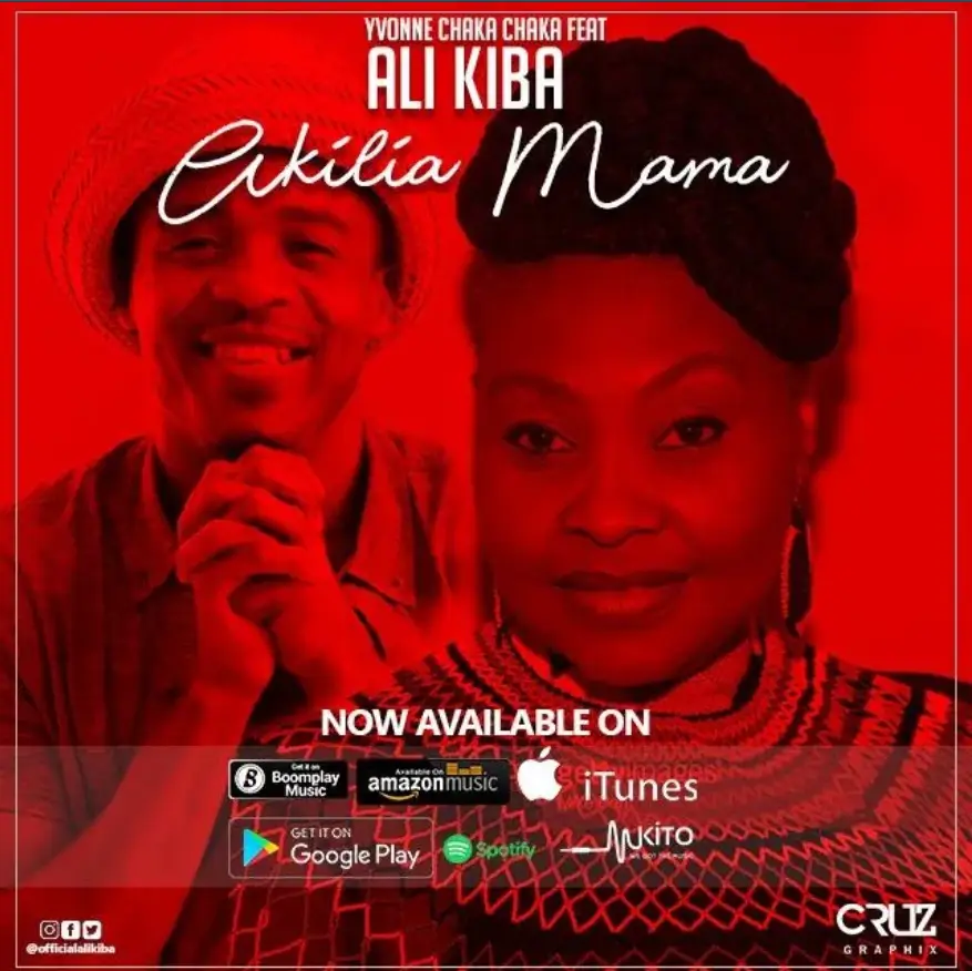Yvonne Chaka Chaka ft Alikiba – Akilia Mama