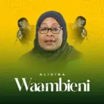 Alikiba – Waambieni