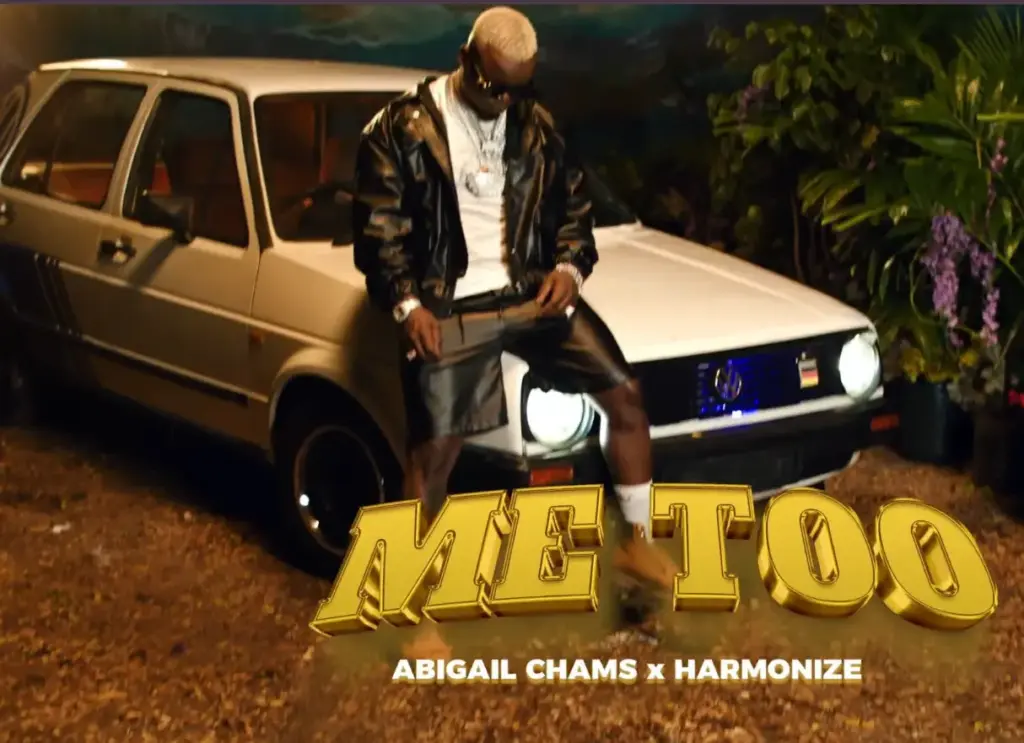 Abigail Chams ft Harmonize – Me too (Video)