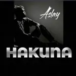Aslay – Hakuna