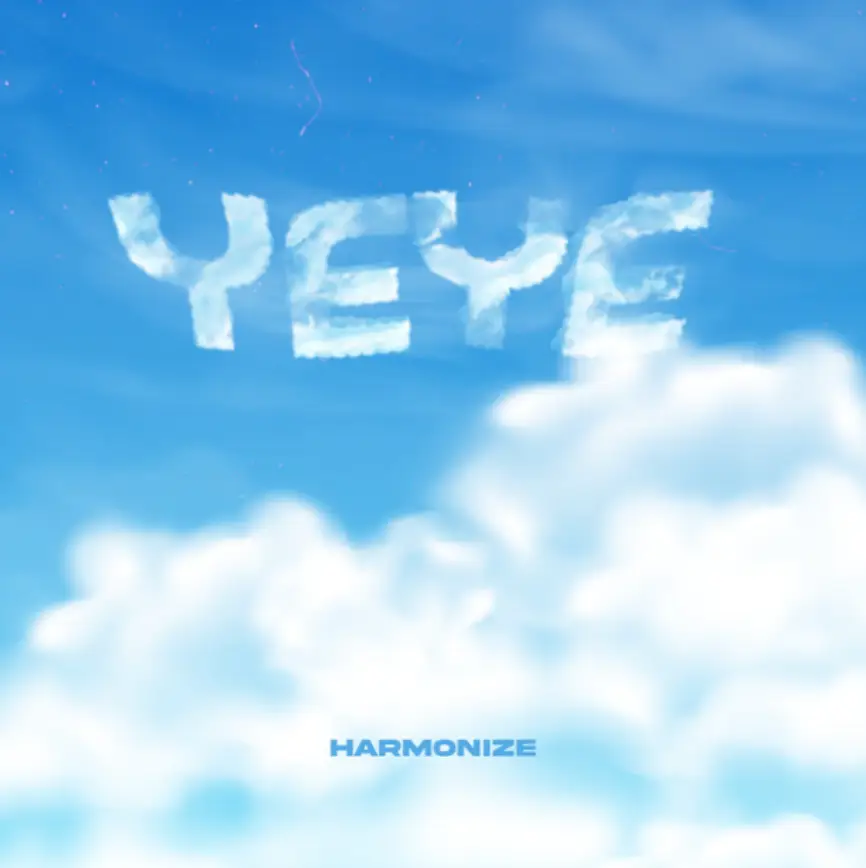 Harmonize – Yeye