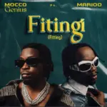 Mocco Genius ft Marioo – Fitingi