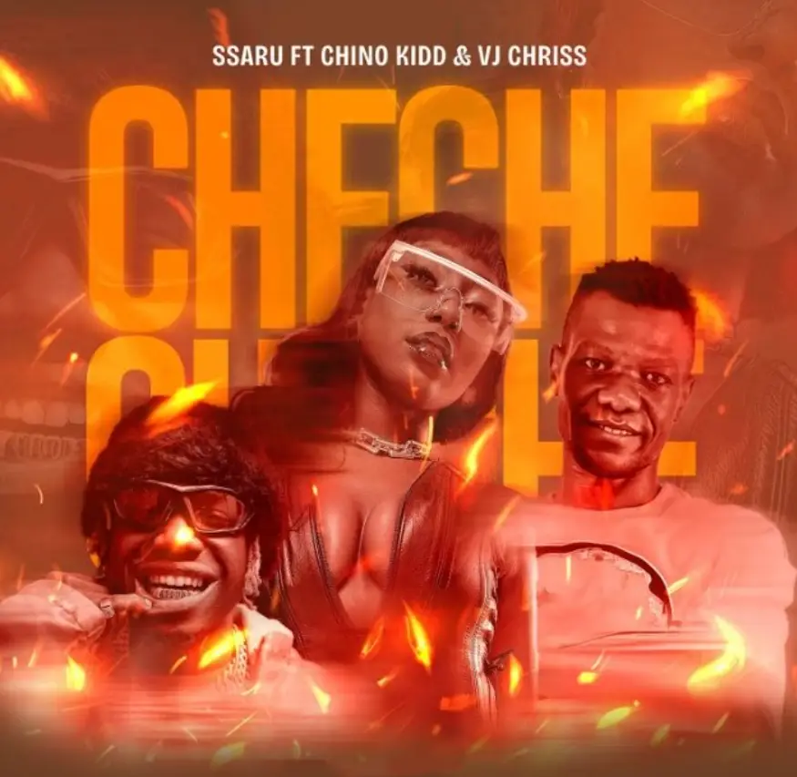 Ssaru ft Chino Kidd & VJ Chriss – Cheche