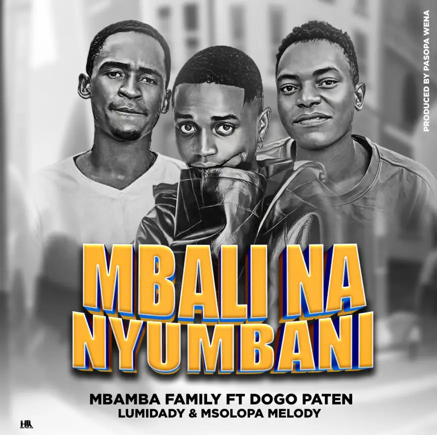 Dogo Paten X Mbamba Family – Mbali na nyumbani