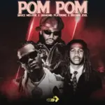 Bruce Melodie ft Diamond Platnumz & Brown Joel – Pom Pom