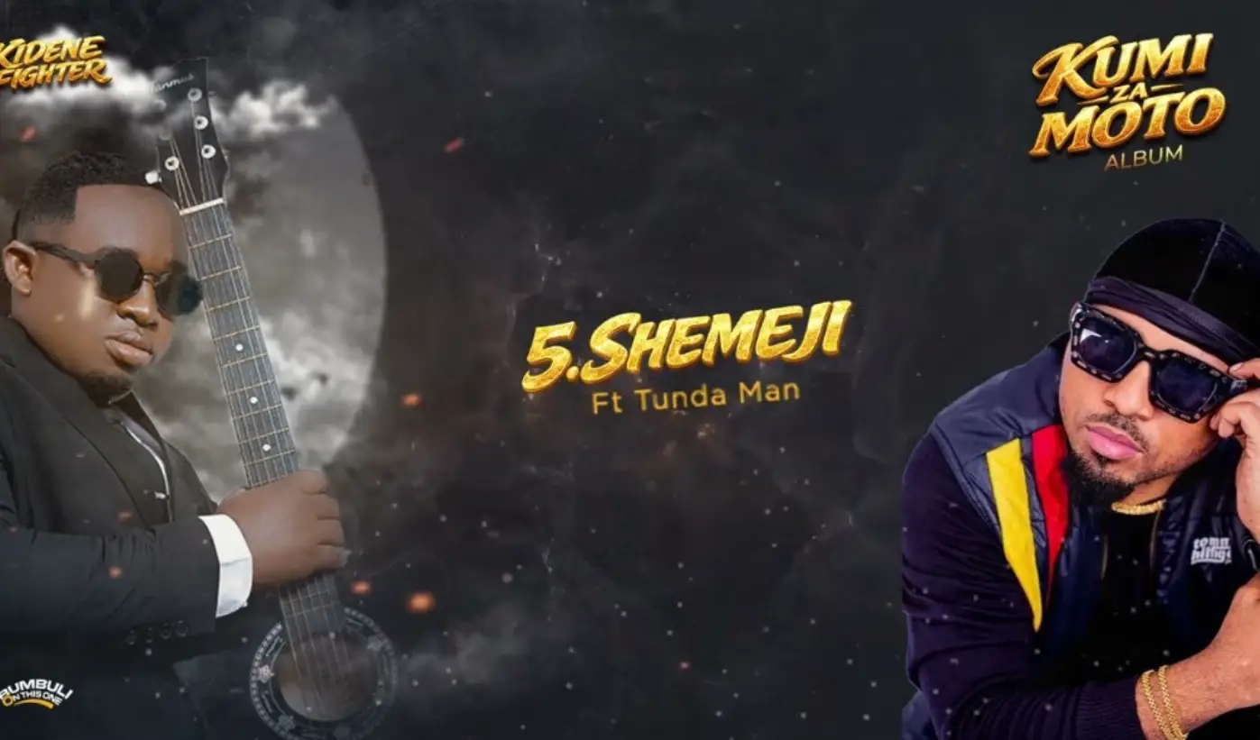 Kidene Fighter ft. Tunda Man – Shemeji