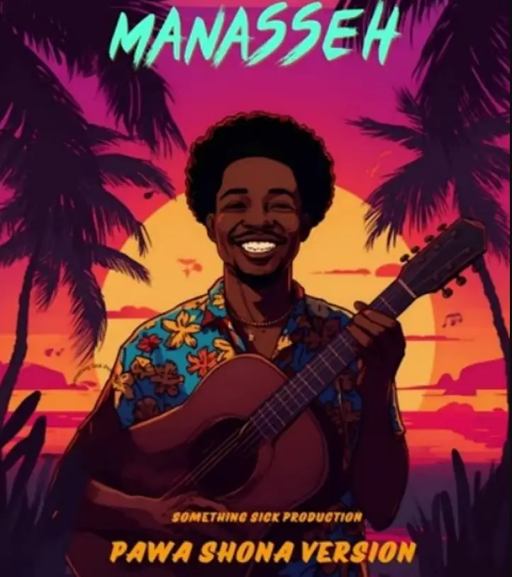 Manasseh – Mbosso Pawa (Shona Version)