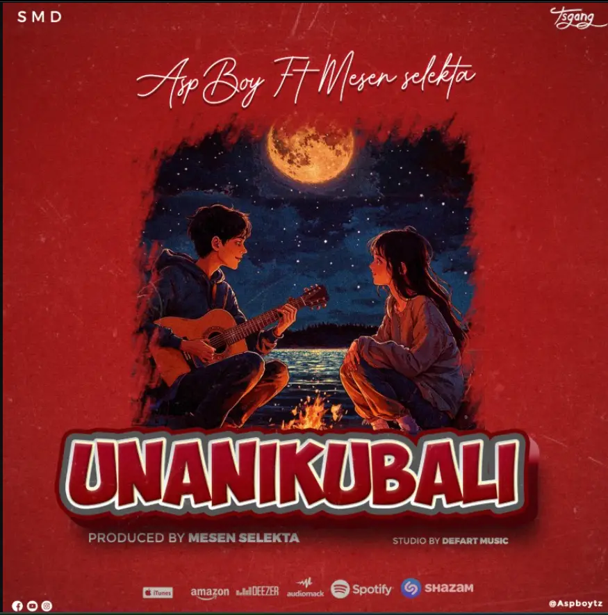 Asp Boy ft Mesen Selekta – Unanikubali