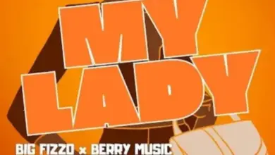 Big Fizzo ft Berry Music – My Lady