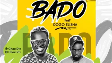 Charz9 ft Dogo Elisha – Bado