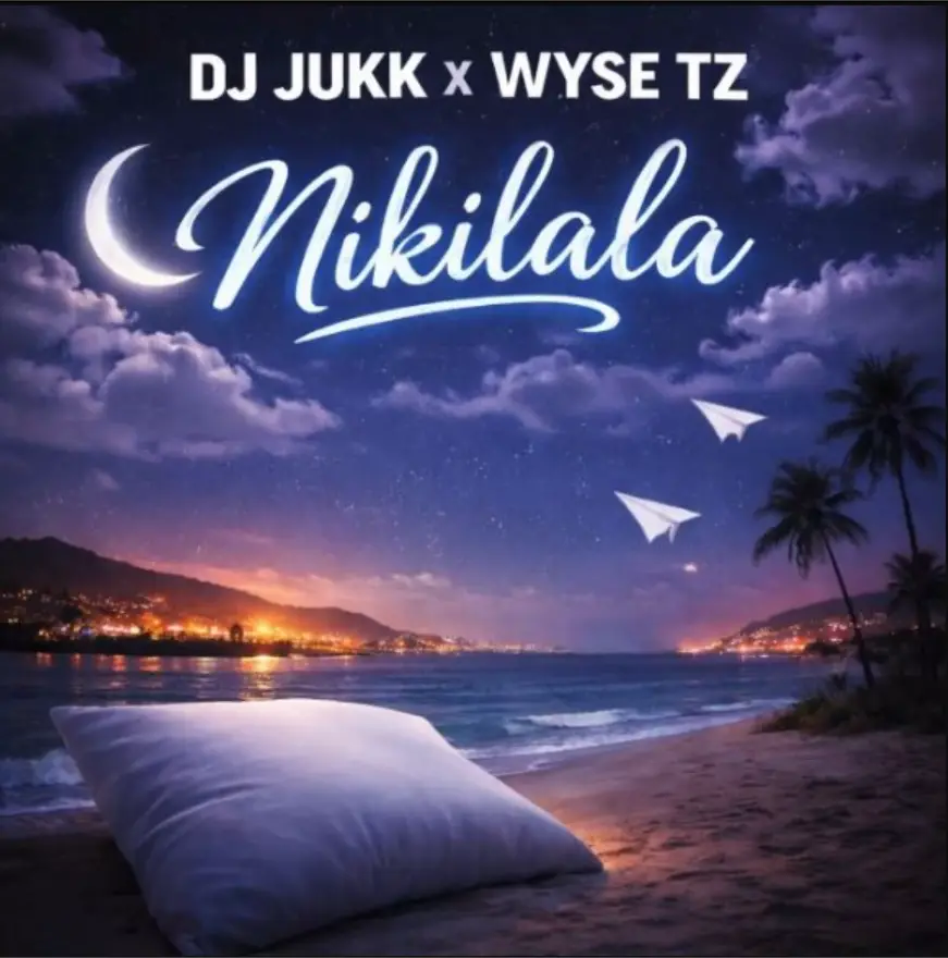 DJ Jukk ft Wyse Tz – Nikilala
