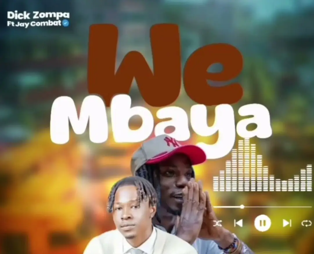 Dick Zompa ft Jay Combat – We Mbaya
