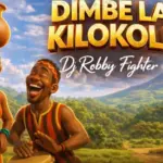Dj Robby Fighter – Dimbe La Kilokole