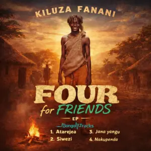 EP: Kiluza Fanani – Four for Friends