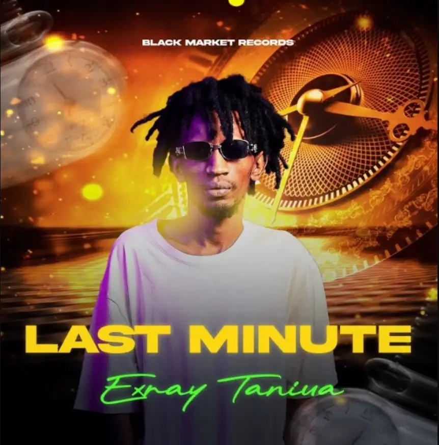 Exray Taniua – Last Minute
