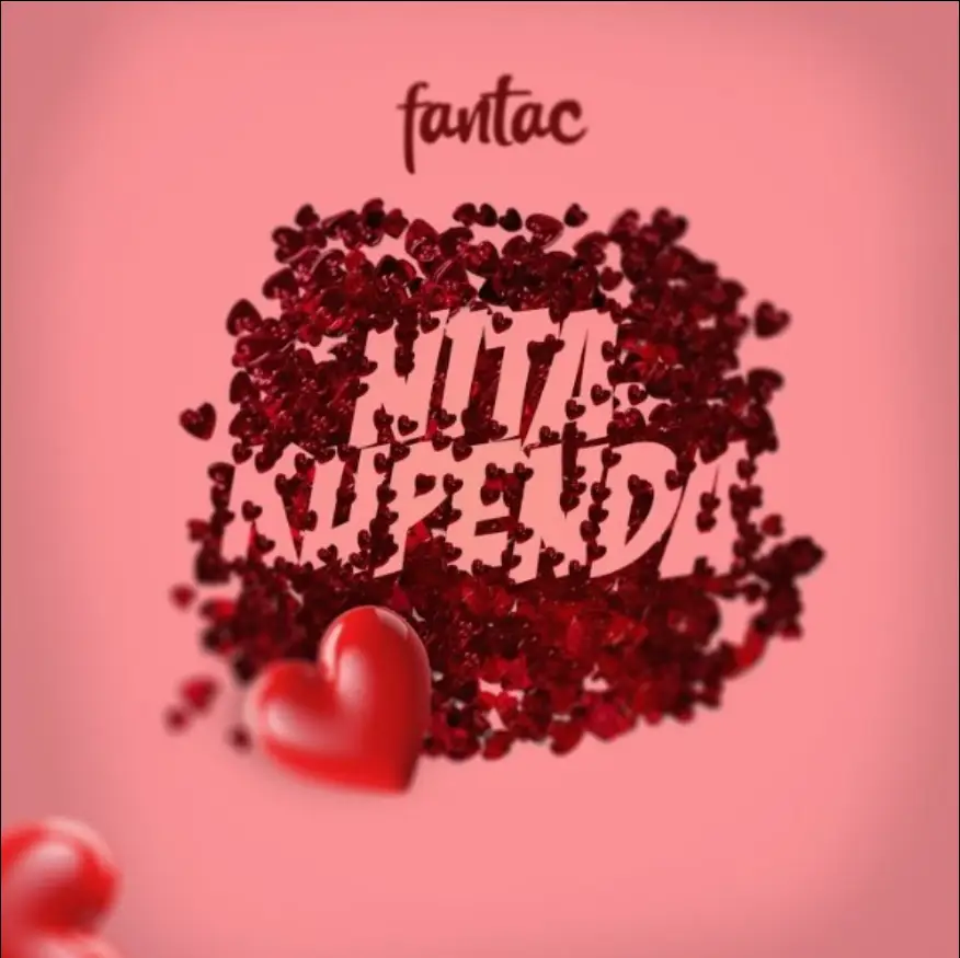 Fantac – Nitakupenda