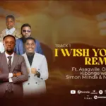 Godfrey Steven ft Asagwile x Obby Alpha x Kibonge wa Yesu x Simon Mlinda x Naomi James – I Wish You Good (Remix)