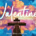 Hanstone ft Dundo Africa – Valentine