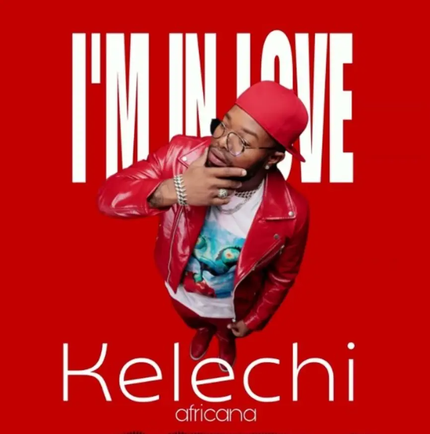 Kelechi Africana – Im in Love