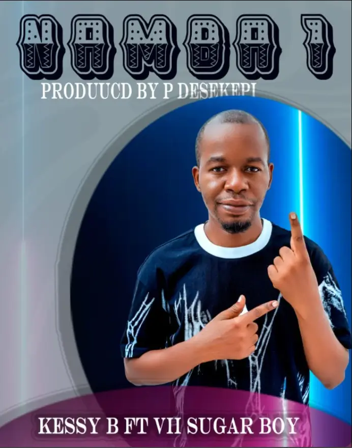 Kessy B ft Vii Sugar Boy – Namba 1