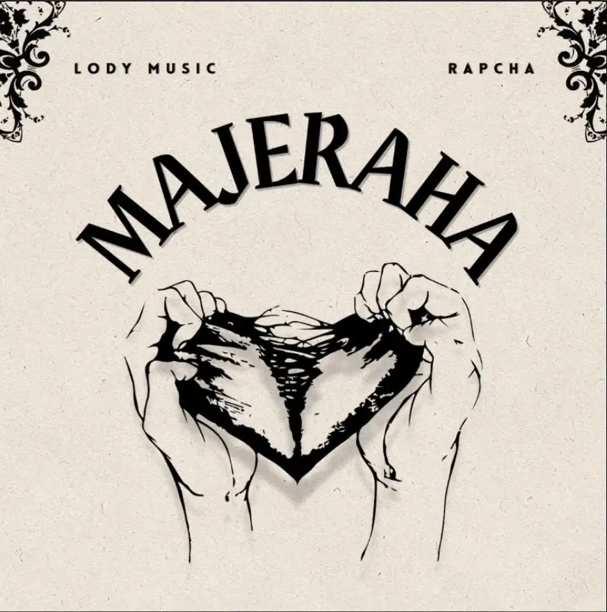 Lody Music ft Rapcha – Majeraha
