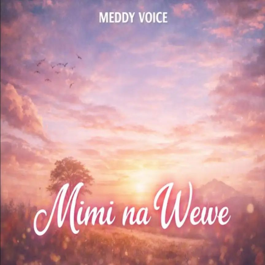 Meddy Voice – Mimi Na Wewe