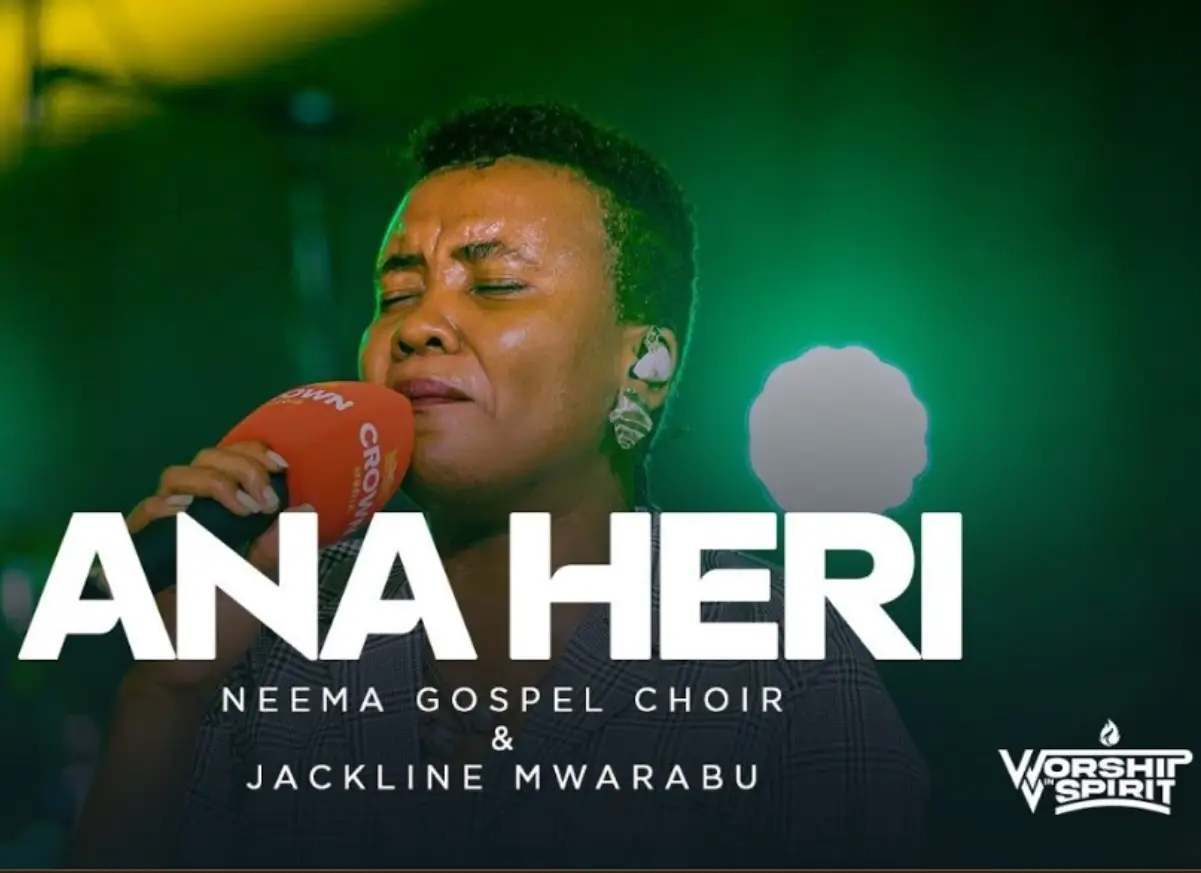 Neema Gospel Choir & Jackline Mwarabu – Ana Heri
