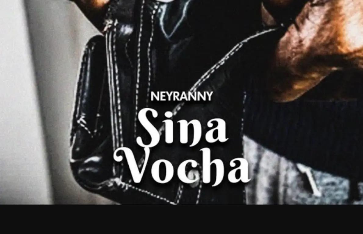 Neyranny – Sina Vocha