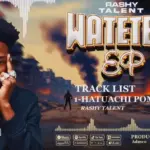 Rash Talent – Hatuachi Pombe