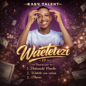 EP : Rash Talent - Watetezi