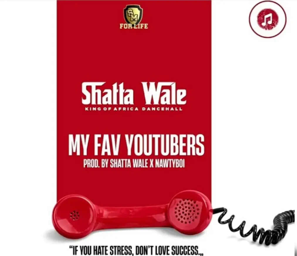 Shatta Wale – My Fav Youtubers