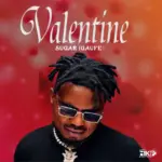 Sugar Igaufe – Valentine