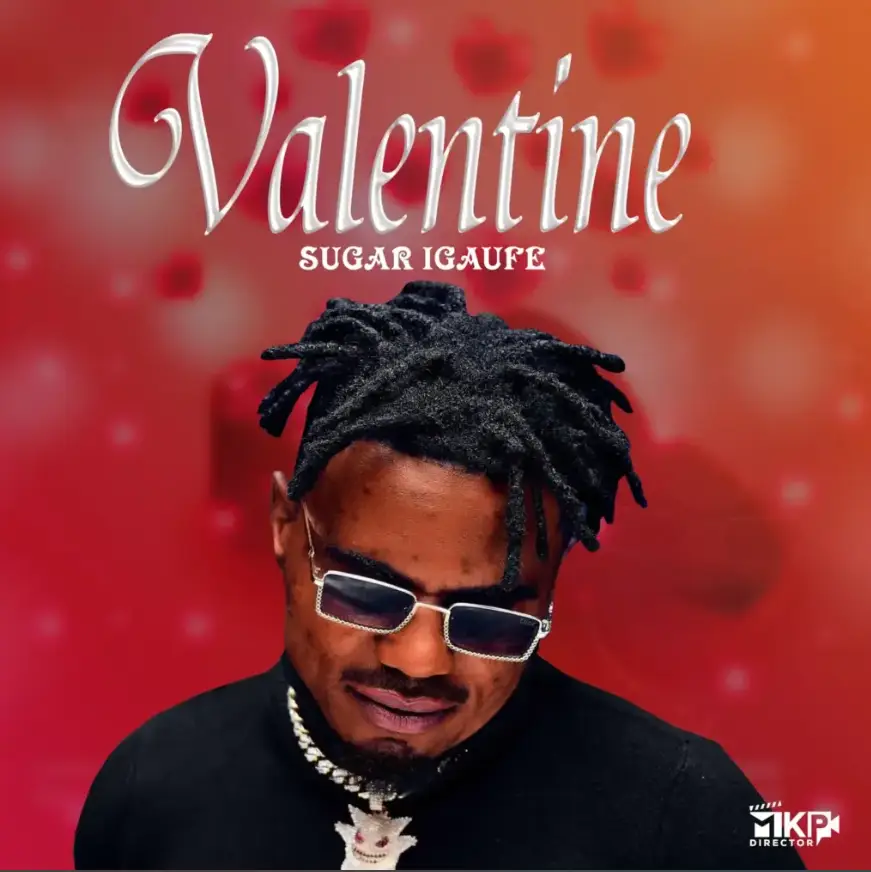 Sugar Igaufe – Valentine