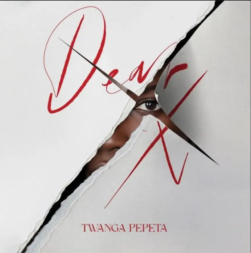 Twanga Pepeta – Dear X
