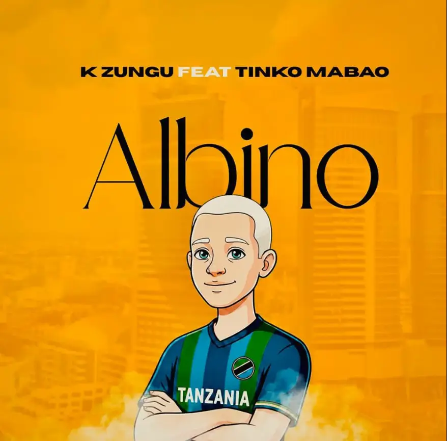 K Zungu ft Tinko Mabao – Albino