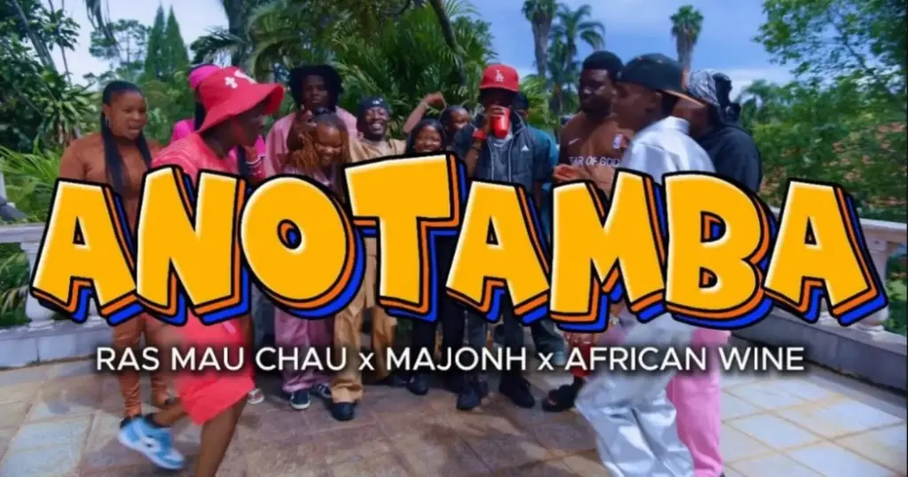 Ras Mau Chau ft Majohn & African Wine – Anotamba