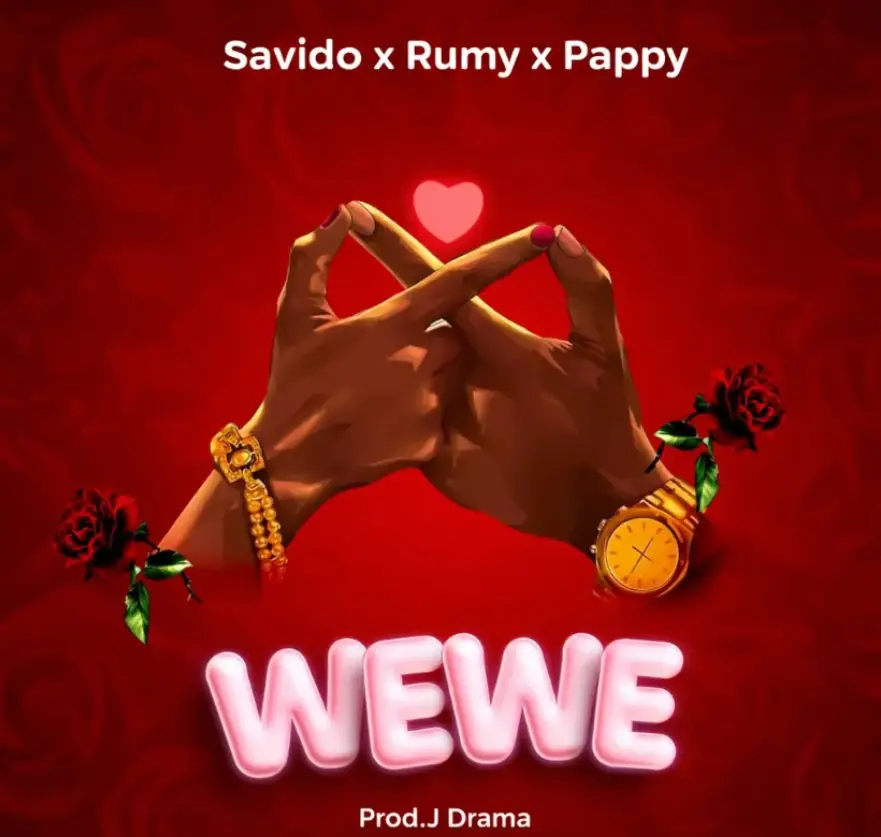 Savido x Rumy x Pappy – Wewe