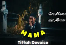 Tiffah Devoice – Mama