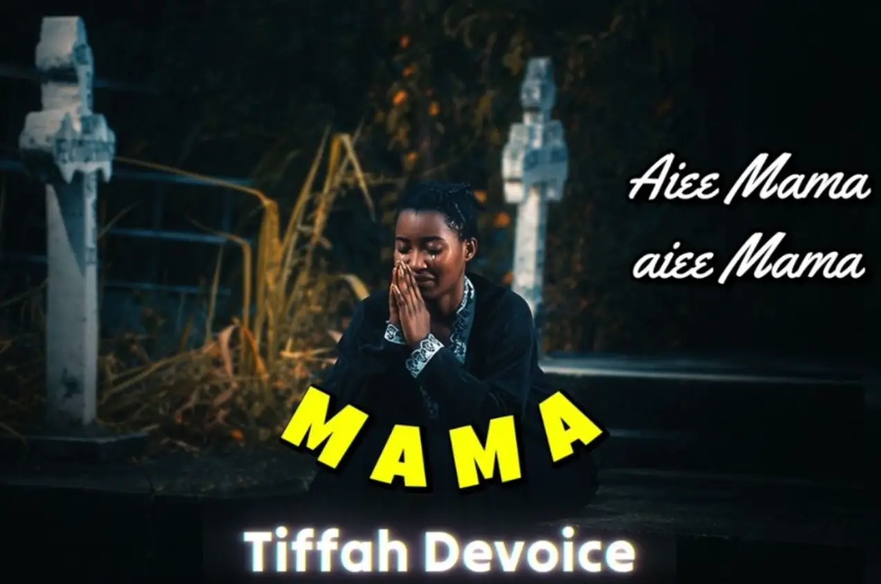 Tiffah Devoice – Mama
